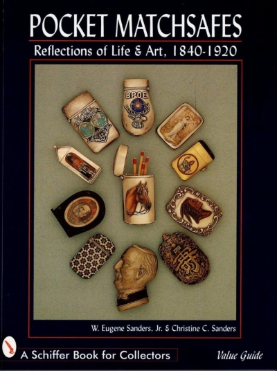 Pocket Matchsafes – Reflections of Life & Art 1840-1920, W. Eugene Sanders & Christine C Sanders 1997 Printed in China ISBN 0-7643-0324-4